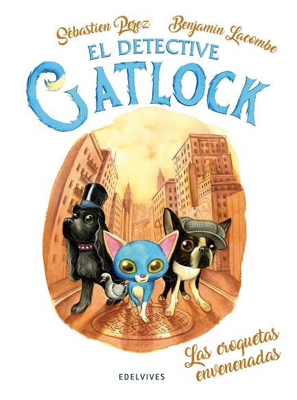 LAS CROQUETAS ENVENENADAS. - NUEVA YORK 1917. A PARTIR DE 7 AÑOS-2 | 9788414030776 | PÉREZ, SÉBASTIEN