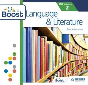 LANGUAGE AND LITERATURE FOR THE IB MYP 2: BY CONCEPT BOOST COURSE EBOOK-DIGITAL | 9781398341241
