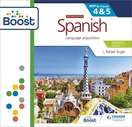 SPANISH FOR THE IB MYP 4&5 (EMERGENT/PHASES 1-2): MYP BY CONCEPT SECOND EDITION BOOST CORE SUBSCRIPTION-DIGITAL | 9781398343412