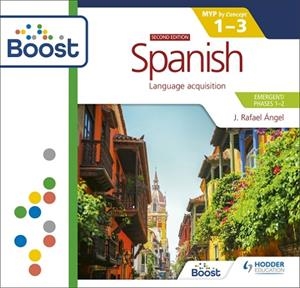 SPANISH FOR THE IB MYP 1-3 (EMERGENT/PHASES 1-2):BY CONCEPT SECOND EDITION BOOST CORE SUBSCRIPTION-DIGITAL | 9781398343436
