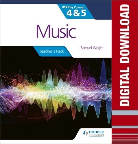 MUSIC FOR THE IB MYP 4&5 TEACHER'S PACK-DIGITAL | 9781510478145