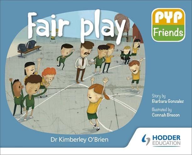 PYP FRIENDS: FAIR PLAY | 9781510481664