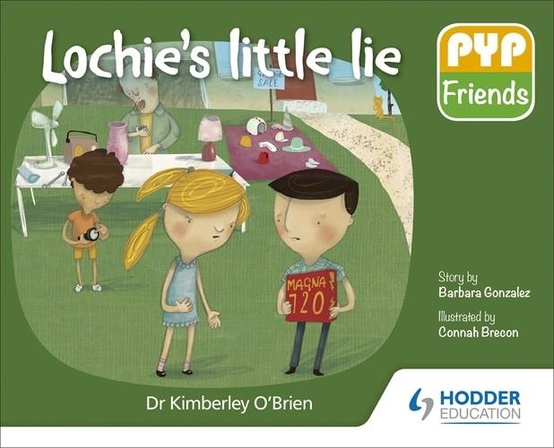 PYP FRIENDS: LOCHIE'S LITTLE LIE | 9781510481671