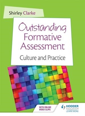 OUTSTANDING FORMATIVE ASSESSMENT: CULTURE AND PRACTICE | 9781471829475