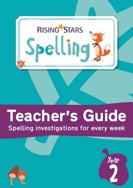 RISING STARS SPELLING YEAR 2 | 9781471879258