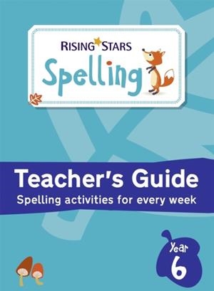 RISING STARS SPELLING YEAR 6 | 9781471879296