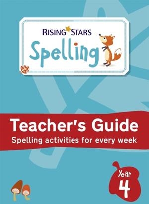 RISING STARS SPELLING YEAR 4 | 9781471879272