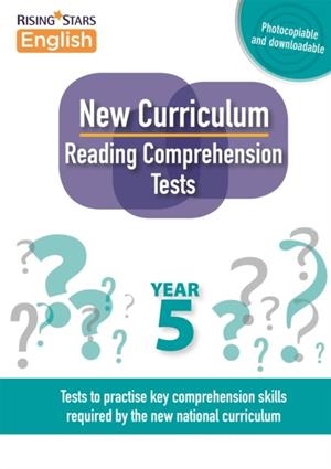 NEW CURRICULUM READING COMPREHENSION TESTS YEAR 5 | 9781471886898