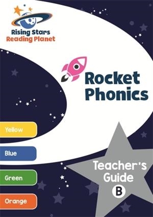 READING PLANET ROCKET PHONICS TEACHER'S GUIDE B (YELLOW - ORANGE) | 9781471887833