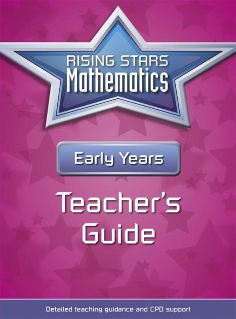 RISING STARS MATHEMATICS EARLY YEARS TEACHER'S GUIDE | 9781510414785 | CHERRI MOSELEY