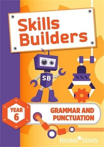 SKILLS BUILDERS GRAMMAR AND PUNCTUATION YEAR 6 PUPIL BOOK (15 COPY PACK) 2017 | 9781510422278