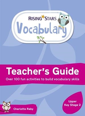 RISING STARS VOCABULARY: UPPER KEY STAGE 2 | 9781510431782