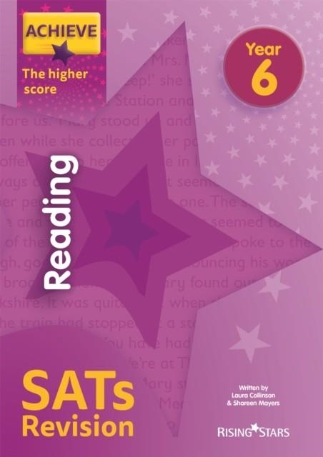 ACHIEVE READING SATS REVISION THE HIGHER SCORE YEAR 6 | 9781510442542