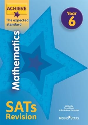 ACHIEVE MATHEMATICS SATS REVISION THE EXPECTED STANDARD YEAR 6 | 9781510442641