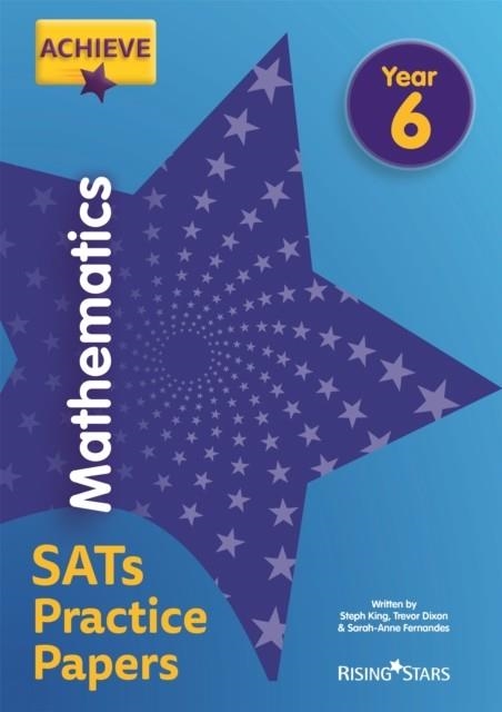 ACHIEVE MATHEMATICS SATS PRACTICE PAPERS YEAR 6 | 9781510442764