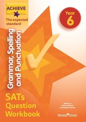 ACHIEVE GRAMMAR, SPELLING AND PUNCTUATION SATS QUESTION WORKBOOK THE EXPECTED ST | 9781510442825