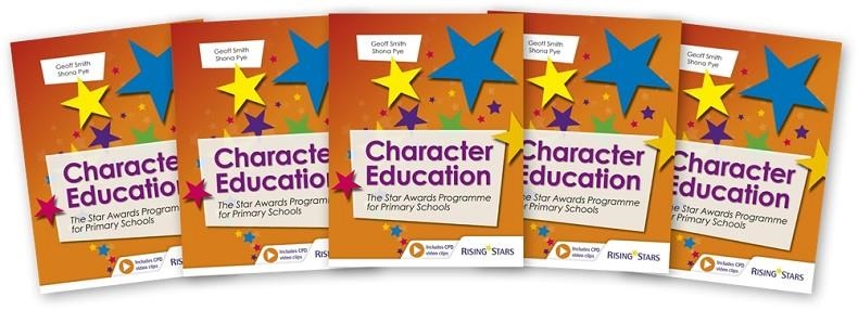 CHARACTER EDUCATION: THE STAR AWARDS PROGRAMME FOR PRIMARY SCHOOLS [5 COPY PACK] | 9781510446182