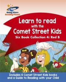 READING PLANET: LEARN TO READ WITH THE COMET STREET KIDS SIX BOOK COLLECTION 4: | 9781510448773