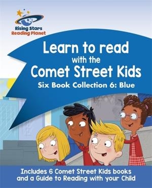 READING PLANET: LEARN TO READ WITH THE COMET STREET KIDS SIX BOOK COLLECTION 6: | 9781510448797