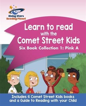 READING PLANET: LEARN TO READ WITH THE COMET STREET KIDS SIX BOOK COLLECTION 1: | 9781510448742
