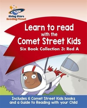 READING PLANET: LEARN TO READ WITH THE COMET STREET KIDS: SIX BOOK COLLECTION 3: | 9781510448766