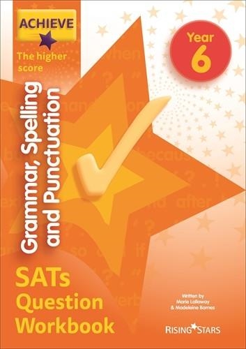 ACHIEVE GRAMMAR, SPELLING AND PUNCTUATION SATS QUESTION WORKBOOK THE HIGHER SCOR | 9781510472983
