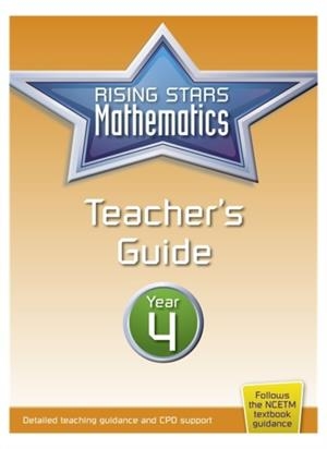 RISING STARS MATHEMATICS YEAR 4 TEACHER'S GUIDE | 9781783395316