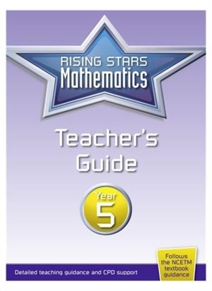 RISING STARS MATHEMATICS YEAR 5 TEACHER'S GUIDE | 9781783395323