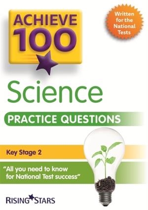 ACHIEVE 100 SCIENCE PRACTICE QUESTIONS | 9781783395521