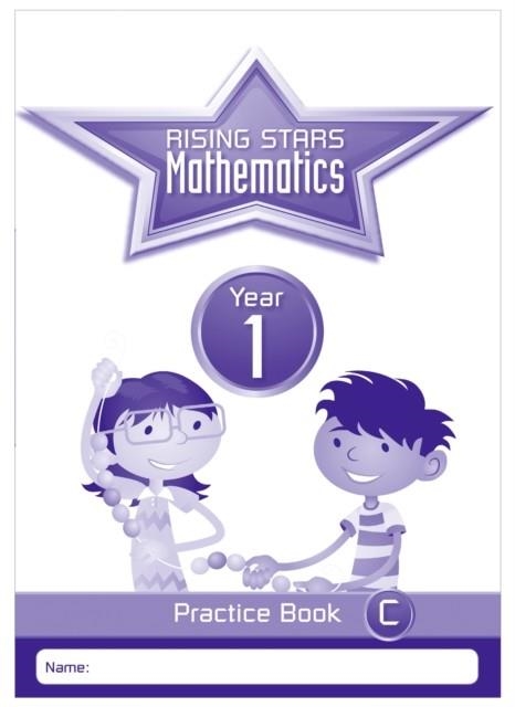 RISING STARS MATHEMATICS YEAR 1 PRACTICE BOOK C | 9781783398126 | PAUL BROADBENT