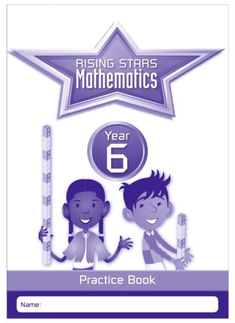 RISING STARS MATHEMATICS YEAR 6 PRACTICE BOOK | 9781783398195 | CAROLINE CLISSOLD