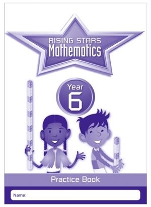 RISING STARS MATHEMATICS YEAR 6 PRACTICE BOOK | 9781783398195 | CAROLINE CLISSOLD