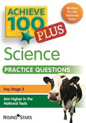 ACHIEVE 100 PLUS SCIENCE PRACTICE QUESTIONS KS2 10 COPY PACK | 9781783398997