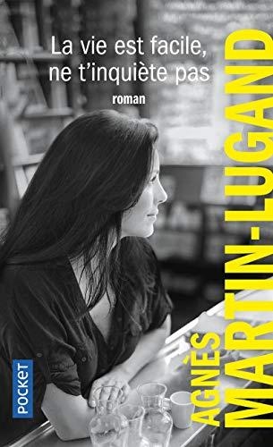 LA VIE EST FACILE, NE T'INQUIÈTE PAS | 9782266300896