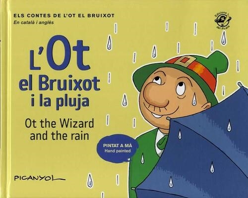 L'OT EL BRUIXOT I LA PLUJA - ON THE WIZARD AND THE RAIN | 9788417207496 | PICANYOL