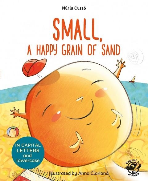 SMALL A HAPPY GRAIN OF SAND | 9788417210076 | MARIA GRAU