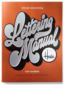 HOUSE INDUSTRIES LETTERING MANUAL (NEW EDITION) | 9781984859594 | KEN BARBER