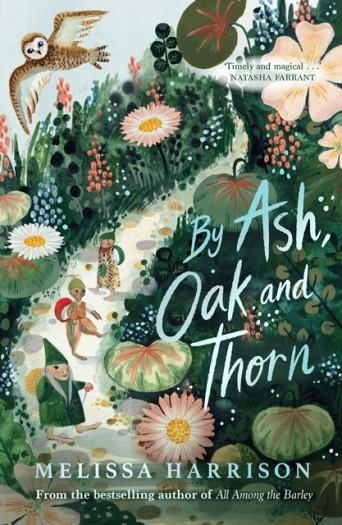 BY ASH, OAK AND THORN | 9781913322120 | MELISSA HARRISON