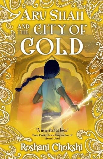 ARU SHAH 04 AND THE CITY OF GOLD | 9780702303548 | ROSHANI CHOKSHI