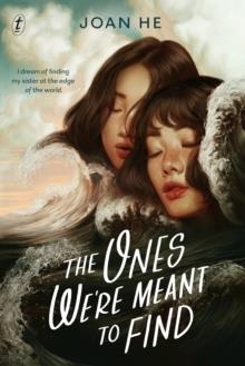 THE ONES WE'RE MEANT TO FIND | 9781911231332 | JOAN HE
