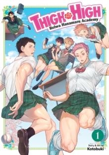 THIGH HIGH: REIWA HANAMARU ACADEMY VOL. 1 | 9781645059585 | KOTOBUKI 