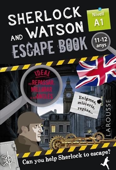 SHERLOCK & WATSON. ESCAPE BOOK PER REPASSAR ANGLÈS. 11-12 ANYS A1 | 9788418473319 | GILLES SAINT-MARTIN