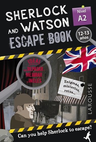 SHERLOCK & WATSON. ESCAPE BOOK PARA REPASAR INGLÉS. 12-13 AÑOS A2 | 9788418473326 | GILLES SAINT-MARTIN