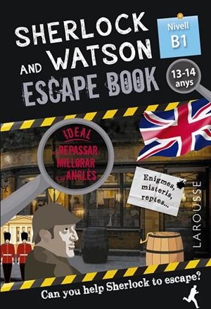 SHERLOCK & WATSON. ESCAPE BOOK PER REPASSAR ANGLÈS. 13-14 ANYS B1 | 9788418473357 | GILLES SAINT-MARTIN