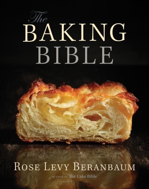 THE BAKING BIBLE | 9781118338612 | ROSE LEVY BERANBAUM