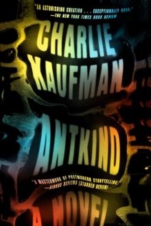 ANTKIND | 9780399589690 | CHARLIE KAUFMAN