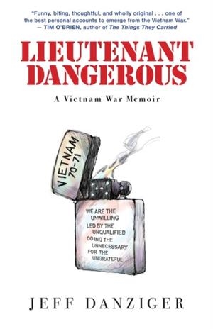 LIEUTENANT DANGEROUS | 9781586422738 | JEFF DANZIGER