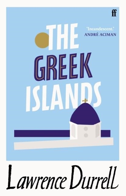 THE GREEK ISLANDS | 9780571362417 | LAWRENCE DURRELL