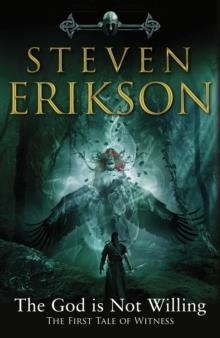 THE GOD IS NOT WILLING | 9781787632875 | STEVEN ERIKSON