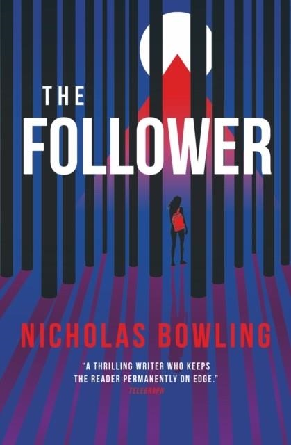 THE FOLLOWER | 9781789094220 | NICHOLAS BOWLING